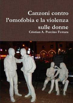 Canzoni contro l'omofobia e la violenza sulle donne - Porcino Ferrara, Cristian A.