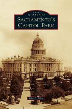 Sacramento's Capitol Park - Allen, John E.