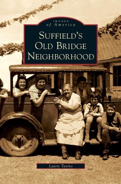 Suffield's Old Bridge Neighborhood - Tavino, Laurie