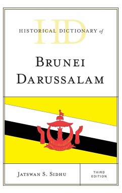 Historical Dictionary of Brunei Darussalam - Sidhu, Jatswan S.