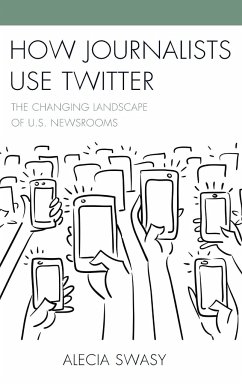 How Journalists Use Twitter - Swasy, Alecia