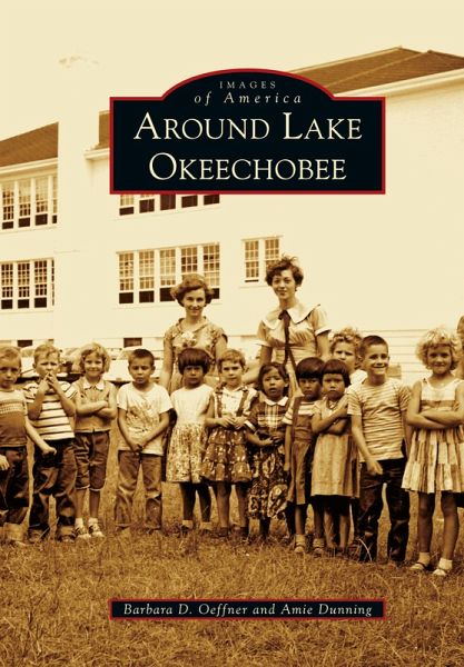 Around Lake Okeechobee Around Lake Okeechobee