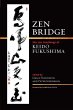 Zen Bridge: The Zen Teachings of Keido... - Bild 1