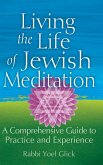 Living the Life of Jewish Meditation