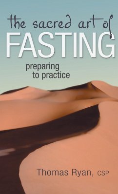 The Sacred Art of Fasting - Ryan, CSP Rev. Thomas