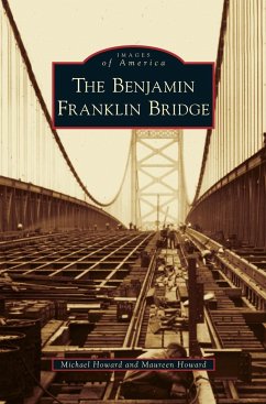 Benjamin Franklin Bridge - Howard, Michael; Howard, Maureen