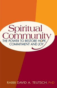 Spiritual Community - Teutsch, Rabbi David A., PhD