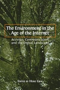 The Environment in the Age of the Internet (eBook, ePUB) - Graf (ed.), Heike