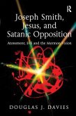 Joseph Smith, Jesus, and Satanic Opposition