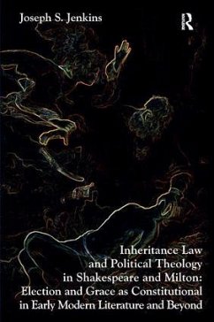 Inheritance Law and Political Theology in Shakespeare and Milton - Jenkins, Joseph S