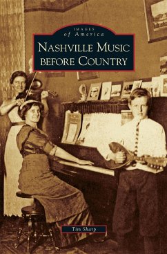 Nashville Music Before Country - Sharp, Tim