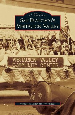 San Francisco's Visitacion Valley - Visitacion Valley History Project; Cox, Cynthia; Epps, Edie