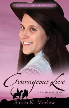 Courageous Love - Marlow, Susan K