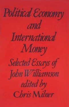 Political Economy and International Money - Williamson, John Harold