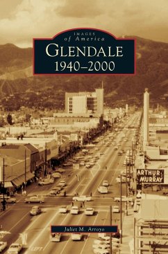 Glendale, 1940-2000 - Arroyo, Juliet M.