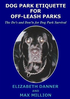 Dog Park Etiquette for Off-Leash Parks - Danner, Elizabeth