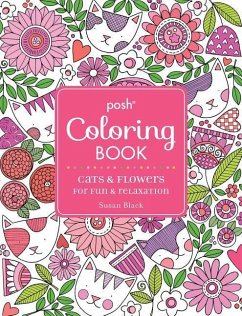 Posh Adult Coloring Book: Cats and Flowers for Fun & Relaxation - Black, Susan