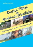 Kuriose Plätze in Nordrhein-Westfalen