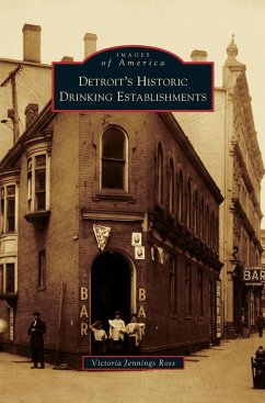 Detroit's Historic Drinking Establishments - Jennings Ross, Victoria