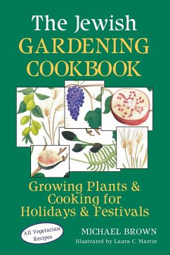 The Jewish Gardening Cookbook - Brown, Michael