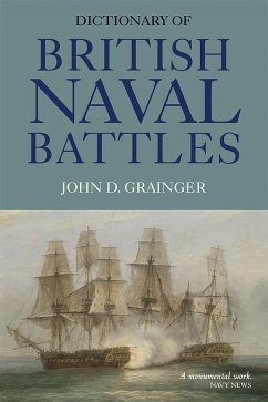 Dictionary of British Naval Battles - Grainger, John D