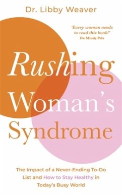 Rushing Woman's Syndrome - Weaver, Libby