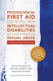 Psychological First Aid for People with Intellectual Disabilities Who Have Experienced Sexual Abuse: A Step-By-Step Programme