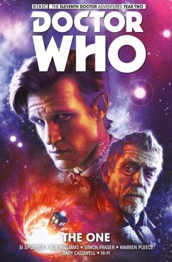 Doctor Who: The Eleventh Doctor Vol. 5: The One - Spurrier, Si; Williams, Rob