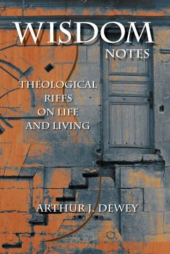 Wisdom Notes - Dewey, Arthur J.