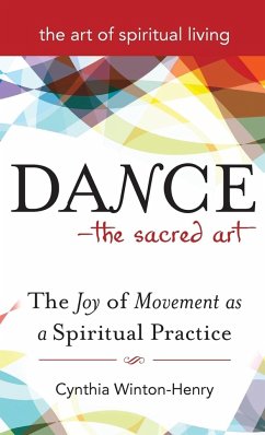 Dance-The Sacred Art - Winton-Henry, Cynthia