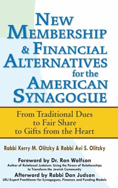 New Membership & Financial Alternatives for the American Synagogue - Olitzky, Rabbi Kerry M.; Olitzky, Rabbi Avi S.