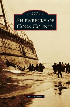 Shipwrecks of Coos County - Contino, H. S.