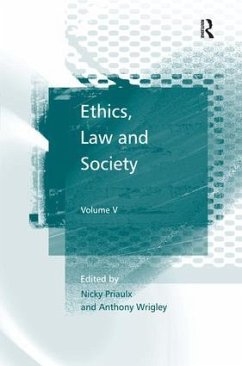 Ethics, Law and Society - Holm, Professor Soren; Wrigley, Anthony