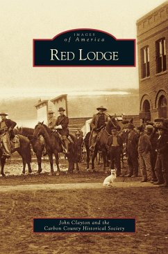 Red Lodge - Clayton, John; Carbon County Historical Society
