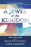 A Jewel of the Kingdom A Jewel of the Kingdom