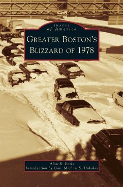 Greater Boston's Blizzard of 1978 - Earls, Alan R.
