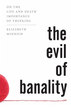 The Evil of Banality - Minnich, Elizabeth K.