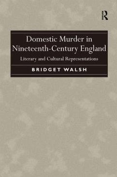 Domestic Murder in Nineteenth-Century England - Walsh, Bridget