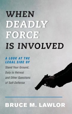 When Deadly Force Is Involved - Lawlor, Bruce M.