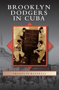 Brooklyn Dodgers in Cuba - Vitti, Jim