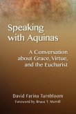 Speaking with Aquinas