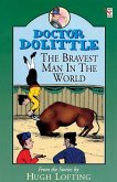 Dr Dolittle; Bravest Man In The World Dr Dolittle; Bravest Man In The World