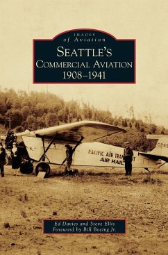 Seattle's Commercial Aviation - Davies, Ed; Ellis, Steve