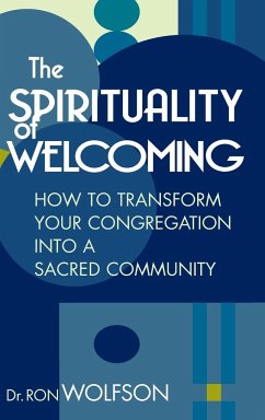 The Spirituality of Welcoming - Wolfson, Ron