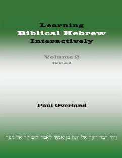 Learning Biblical Hebrew Interactively, 2 (Student Edition, Revised) - Overland, Paul