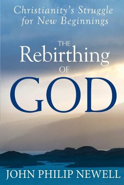 The Rebirthing of God - Newell, John Philip