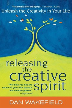 Releasing the Creative Spirit - Wakefield, Dan