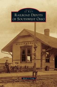 Railroad Depots of Southwest Ohio - Camp, Mark J.