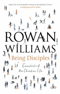 Being Disciples - Williams, Rt Hon Rowan