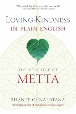 Loving-Kindness in Plain English: The Practice of Metta - Gunaratana, Bhante Henepola